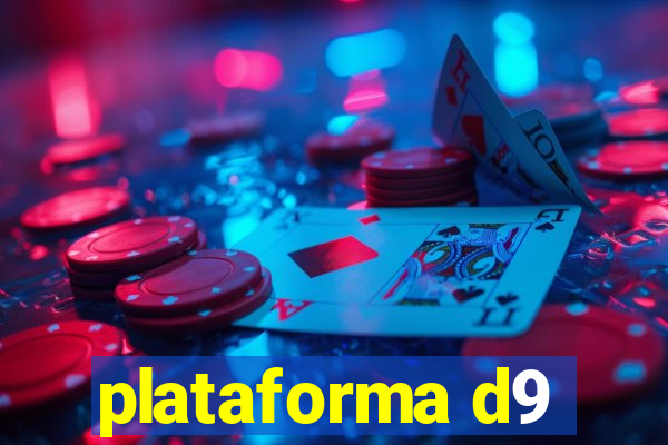 plataforma d9